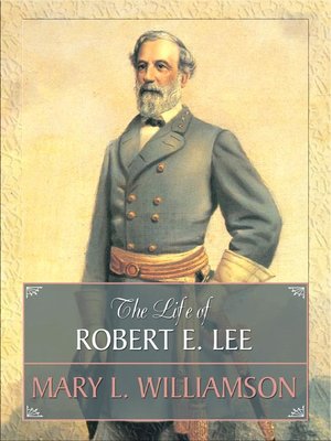 cover image of The Life of Robert E. Lee
